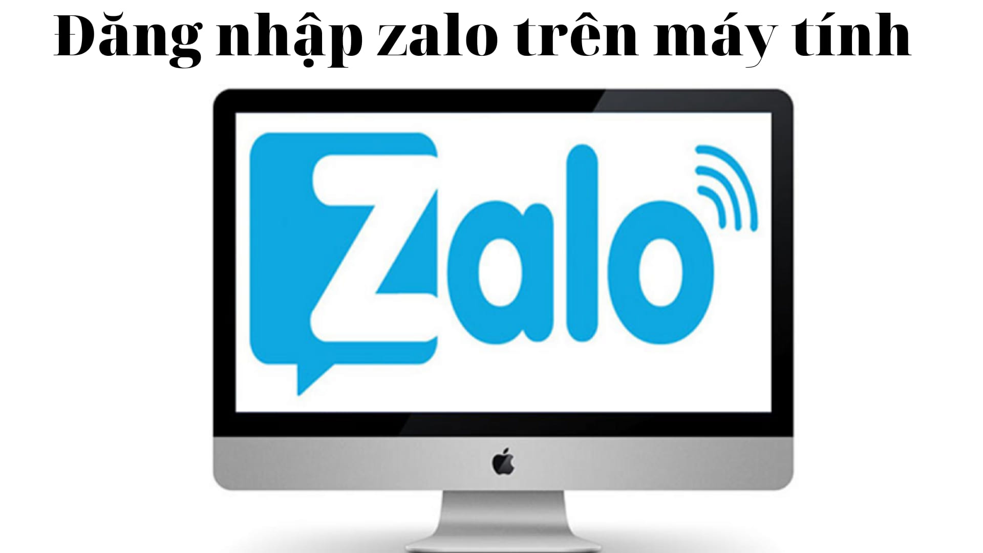 Tổng hợp các cách đăng nhập Zalo trên máy tính hiện nay